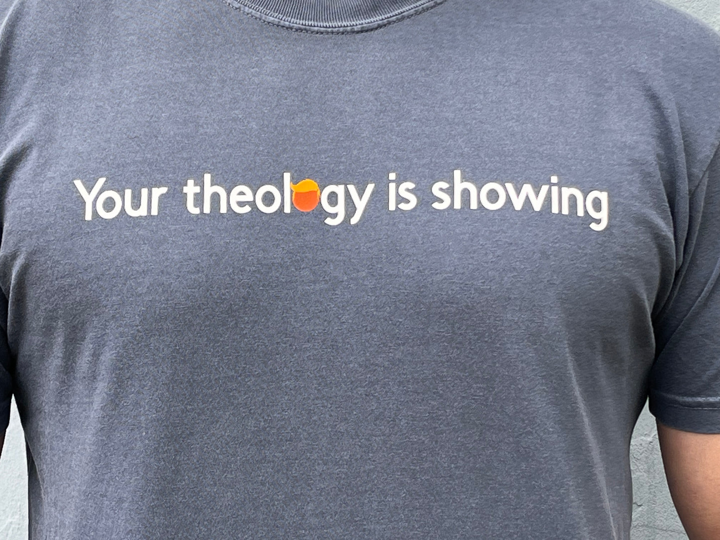 Your Theology Is Showing Premium T-Shirt