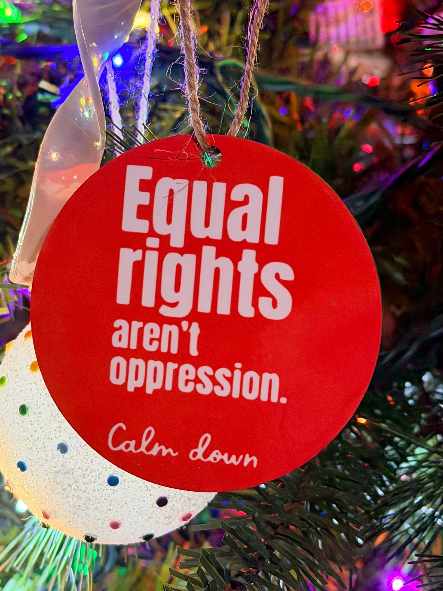 Equal Rights Aren't Oppression Ornament