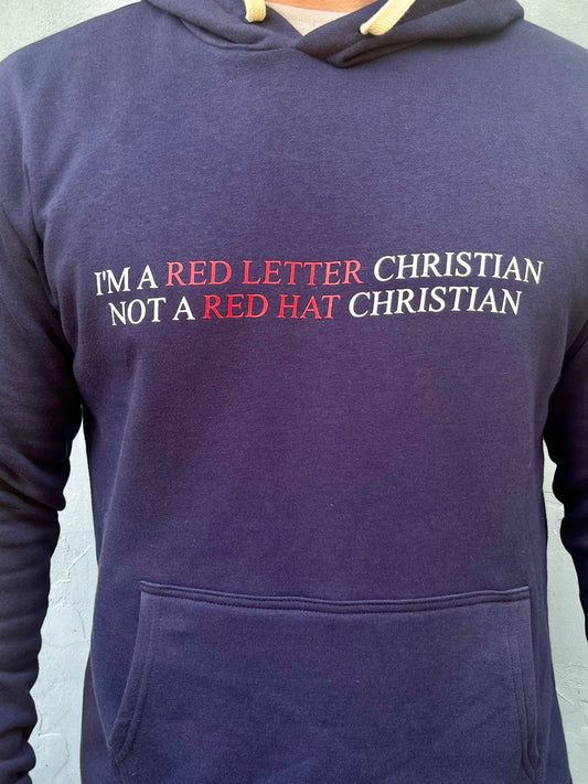 I'm A Red Letter Christian Not A Red Hat Christian Pullover Hoodie