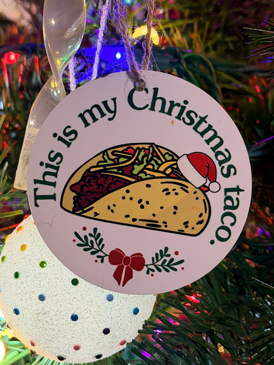 This Is My Christmas Taco Ornament