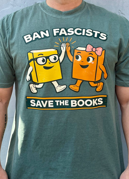 Ban Fascists. Save The Books T-Shirt